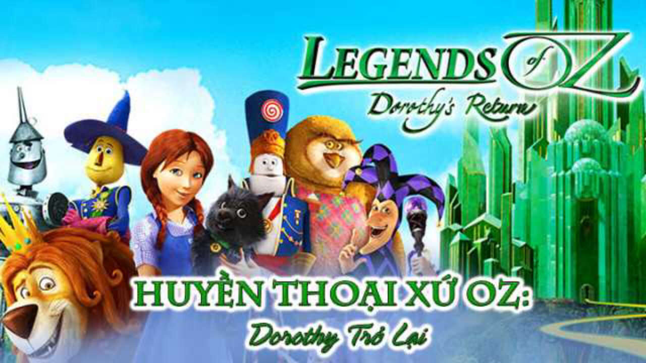 Xem phim Huyền Thoại Xứ Oz Dorothy Trở Lại  - Legends of Oz Dorothys Return (2013)