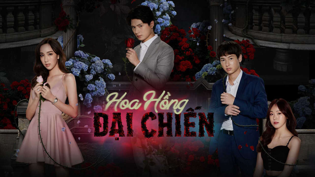 Xem phim Hoa Hồng Đại Chiến  - The War Of Flowers (2021)