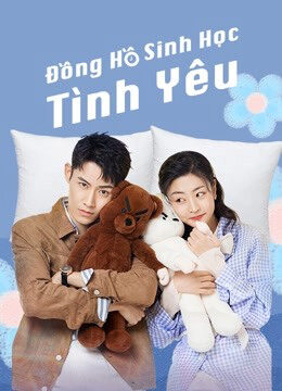 Tập 08 Đồng Hồ Sinh Học Tình Yêu - Love OClock (2021)-Love OClock