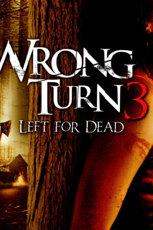 Tập full Ngã Rẽ Tử Thần Bỏ Mặc Cho Chết - Wrong Turn 3 Left for Dead (2009)-Wrong Turn 3 Left for Dead