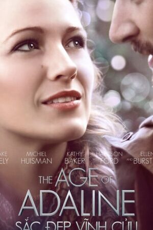 Tập full Sắc Đẹp Vĩnh Cửu - The Age of Adaline (2015)-The Age of Adaline