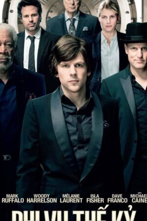 Tập full Phi Vụ Thế Kỷ - Now You See Me (2013)-Now You See Me