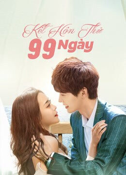 Tập 09 Kết Hôn Thử 99 Ngày - Love Together (2021)-Love Together