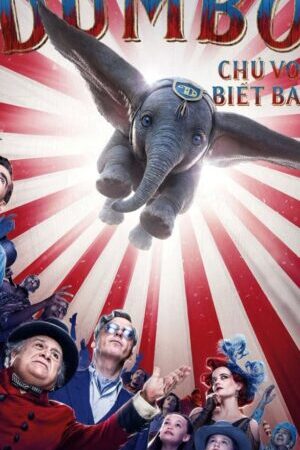 Xem phim Dumbo Chú Voi Biết Bay  - Dumbo (2019)