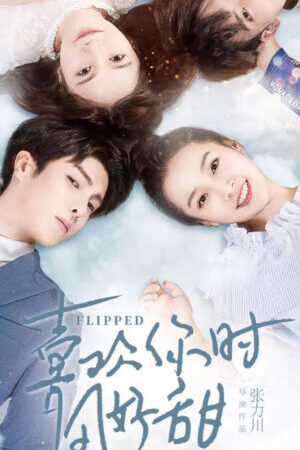 Tập 23 Gió Cũng Trở Nên Ngọt Ngào Khi Yêu Em - Flipped (2018)-Flipped