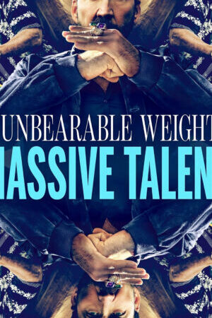 Tập full Gánh Nặng Ngàn Cân Của Tài Năng Kiệt Xuất - The Unbearable Weight of Massive Talent (2022)-The Unbearable Weight of Massive Talent