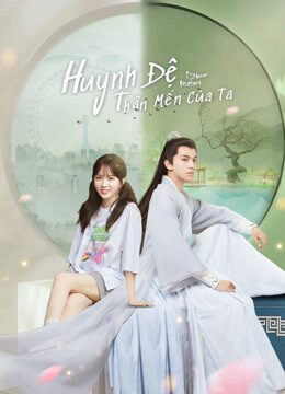 Tập 05 Huynh Đệ Thân Mến Của Ta - My Dear Brothers (2021)-My Dear Brothers