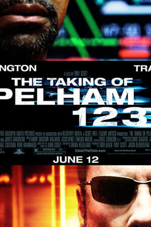 Xem phim Chuyến Tàu Định Mệnh  - The Taking of Pelham 1 2 3 (2009)