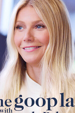 Tập 1 Gwyneth Paltrow Lối sống goop - the goop lab with Gwyneth Paltrow (2020)-the goop lab with Gwyneth Paltrow