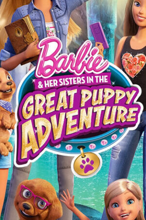 Tập full Barbie Her Sisters in the Great Puppy Adventure - Barbie Her Sisters in the Great Puppy Adventure (2015)-Barbie Her Sisters in the Great Puppy Adventure