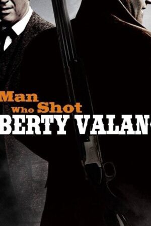 Tập full Người Giết Liberty Valance - The Man Who Shot Liberty Valance (1962)-The Man Who Shot Liberty Valance