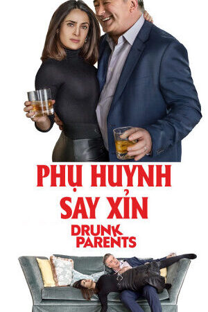 Xem phim Phụ Huynh Say Xỉn  - Drunk Parents (2017)