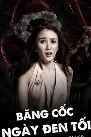 Tập full Băng Cốc Ngày Đen Tối - Bangkok Dark Tales (2019)-Bangkok Dark Tales