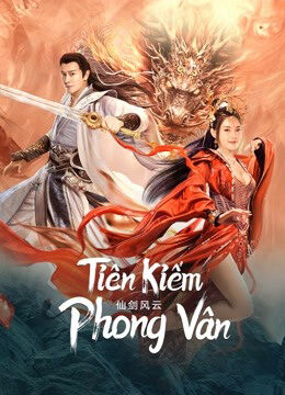 Tập full Tiên Kiếm Phong Vân - The Whirlwind of Sword and Fairy (2022)-The Whirlwind of Sword and Fairy