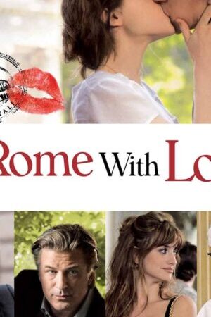 Tập full Tình Yêu Từ Rome - To Rome with Love (2012)-To Rome with Love