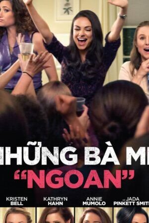 Tập full Những Bà Mẹ Ngoan - Bad Moms (2016)-Bad Moms