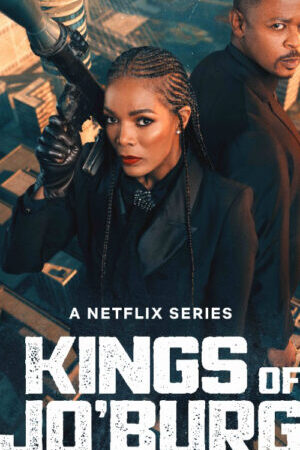 Tập 8 Hai vị vua của JoBurg ( 2) - Kings of JoBurg (Season 2) (2023)-Kings of JoBurg (Season 2)