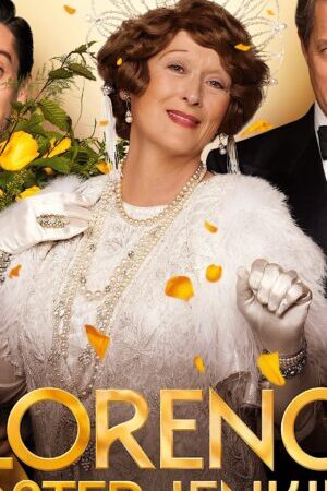 Tập full Theo Đuổi Đam Mê - Florence Foster Jenkins (2016)-Florence Foster Jenkins