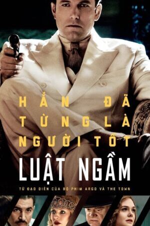 Xem phim Luật Ngầm  - Live by Night (2016)