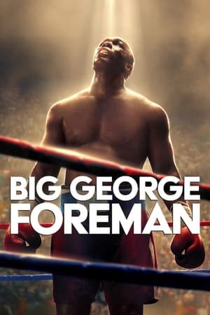 Xem phim Tay Đấm Huyền Thoại  - Big George Foreman (2023)