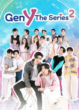 Tập 11 Gen Y The Series 2 - Gen Y The Series Season 2 (2021)-Gen Y The Series Season 2