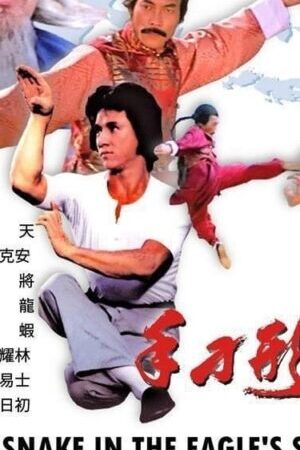 Tập full Xà Hình Điêu Thủ - Snake in the Eagles Shadow (1978)-Snake in the Eagles Shadow