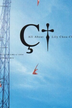 Tập full Khúc Cầu Siêu Của Tuổi Trẻ - All About Lily Chou Chou (2001)-All About Lily Chou Chou