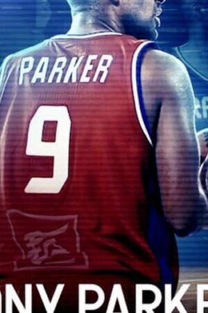 Tập full Tony Parker Cú Ném Cuối Cùng - Tony Parker The Final Shot (2021)-Tony Parker The Final Shot