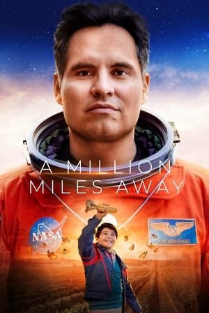 Xem phim Một Triệu Dặm Cách Xa  - A Million Miles Away (2023)