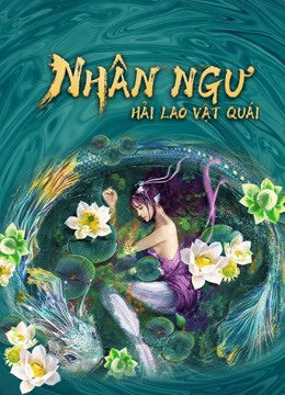 Xem phim Nhân Ngư Hải Lao Vật Quái  - Mermaid in the fog (2021)