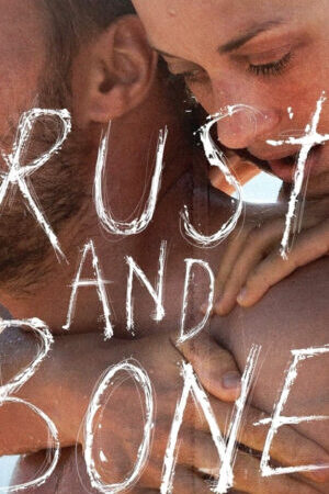 Tập full Gỉ và Sương - Rust and Bone (2012)-Rust and Bone