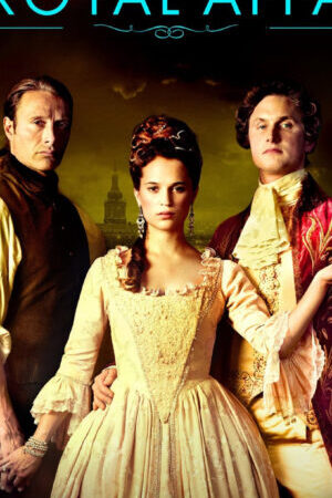 Tập full Ngoại Tình Hoàng Tộc - A Royal Affair (2012)-A Royal Affair