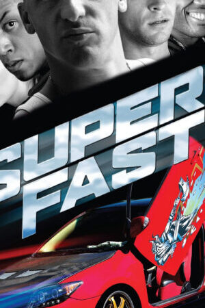 Tập full Superfast - Superfast (2015)-Superfast