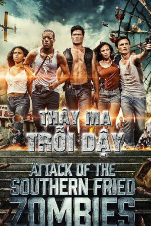 Tập full Thây Ma Trỗi Dậy - Attack of the southern fried zombies (2018)-Attack of the southern fried zombies