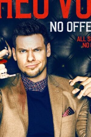 Tập full Theo Von Không Có Ý Xúc Phạm - Theo Von No Offense (2016)-Theo Von No Offense