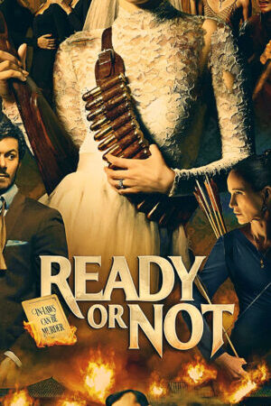 Tập full Trò Chơi Đêm Tân Hôn - Ready or Not (2019)-Ready or Not