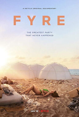 Tập full FYRE Bữa Tiệc Đáng Thất Vọng - FYRE The Greatest Party That Never Happened (2019)-FYRE The Greatest Party That Never Happened