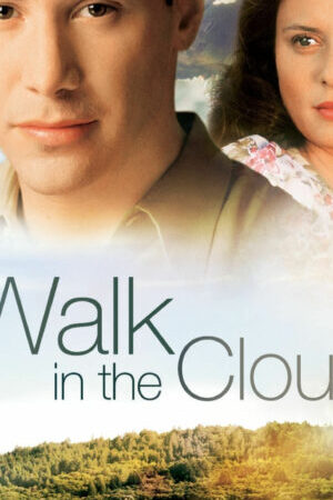 Tập full Dạo Bước Trên Mây - A Walk In The Clouds (1995)-A Walk In The Clouds