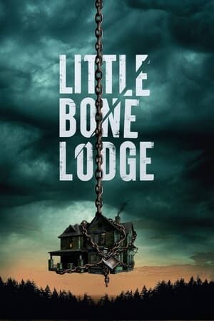 Tập full Lối Thoát Cuối Cùng - Little Bone Lodge (2023)-Little Bone Lodge