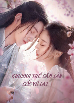 Tập 21 Khuynh Thế Cẩm Lân Cốc Vũ Lai - Eternal Love Rain (2020)-Eternal Love Rain