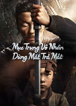 Xem phim Mục Trung Vô Nhân Dùng Mắt Trả Mắt  - Eye for an Eye 2 (2024)