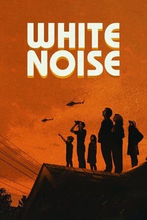 Xem phim Tạp Âm Trắng  - White Noise (2022)