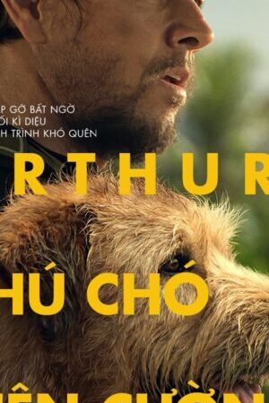 Tập full Arthur Chú Chó Kiên Cường - Arthur the King (2024)-Arthur the King