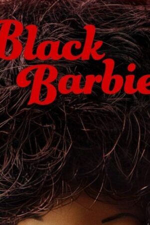 Tập full Barbie Đen - Black Barbie (2023)-Black Barbie