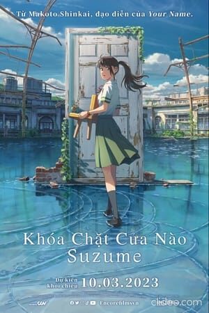 Tập full Khóa Chặt Cửa Nào Suzume - Suzume (2022)-Suzume