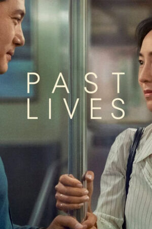 Tập full Nhân Duyên - Past Lives (2023)-Past Lives