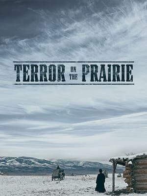 Xem phim Thảo Nguyên Đẫm Máu  - Terror on the Prairie (2022)