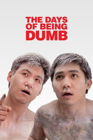 Tập full A Phi Và A Kỳ - The Days of Being Dumb (1992)-The Days of Being Dumb