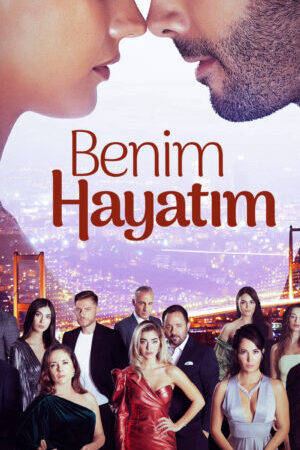 Tập 3 Benim Hayatim - My Life (2021)-My Life