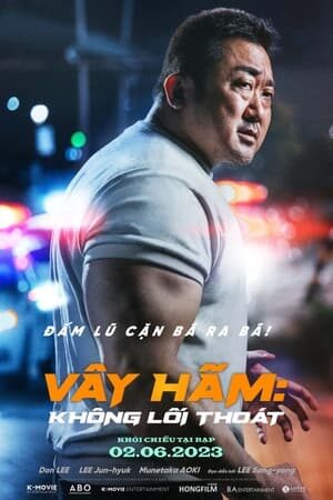 Xem phim Vây Hãm Không Lối Thoát  - The Roundup No Way Out (2023)